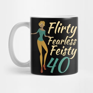 Flirty Fearless Feisty 40 Mug